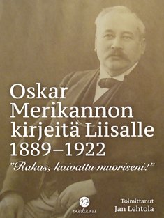 Product image of  Oskar Merikannon kirjeitä Liisalle 1889–1922