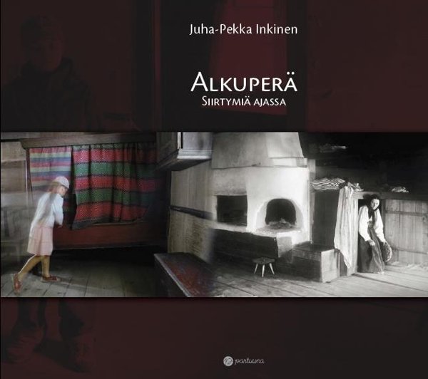 Product image of Juha-Pekka Inkinen: Alkuperä. Siirtymiä ajassa