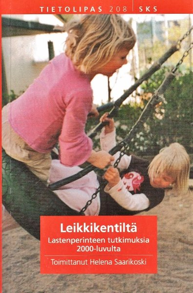 Product image of  Leikkikentiltä. Lastenperinteen tutkimuksia 2000-luvulta