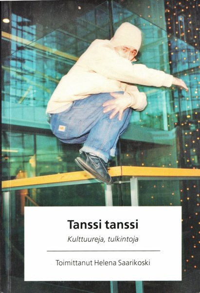 Product image of  Tanssi tanssi. Kulttuureja, tulkintoja