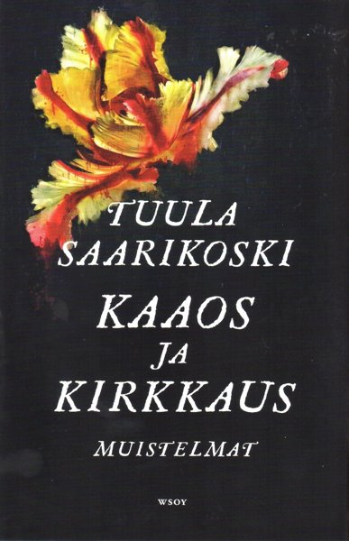 Product image of  Tuula Saarikoski: Kaaos ja kirkkaus