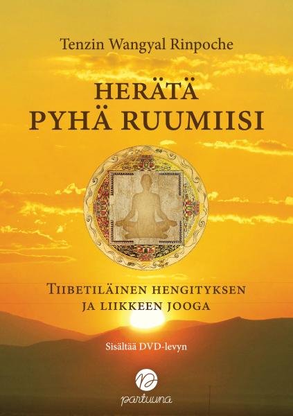 Product image of Tenzin Wangyal Rinpoche: Herätä pyhä ruumiisi (+ DVD)