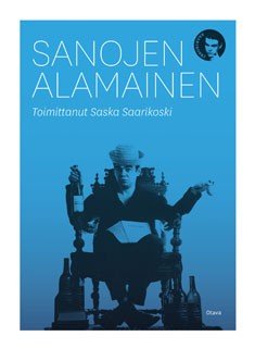 Product image of  Pentti Saarikoski, Sanojen alamainen. Toim. Saska Saarikoski