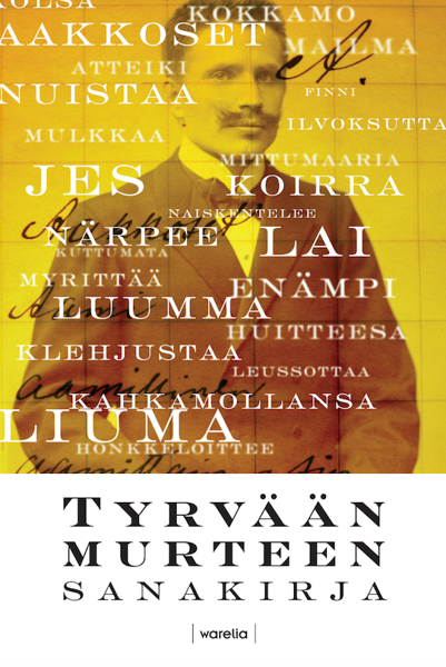 Product image of  Tyrvään murteen sanakirja. Ensimmäinen