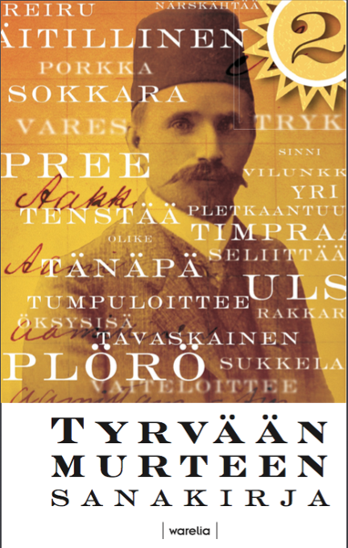 Product image of  Tyrvään murteen sanakirja. Jälkimmäinen