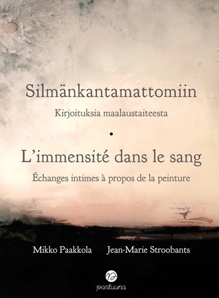 Product image of Silmänkantamattomiin | L’immensité dans le sang