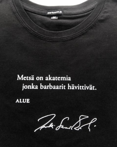 Product image of  Paita ”Metsä on akatemia jonka barbaarit hävittivät.”