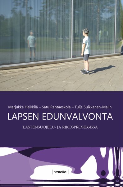 Product image of  Lapsen edunvalvonta lastensuojelu- ja rikosprosessissa