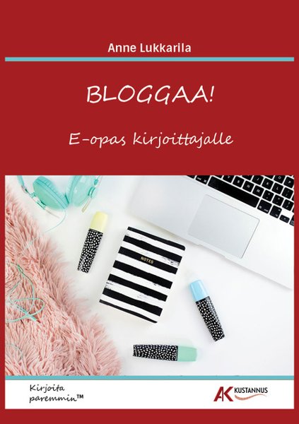 Product image of  Bloggaa! E-opas kirjoittajalle