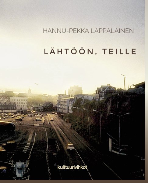 Product image of  TARJOUS: Hannu-Pekka Lappalainen: lähtöön, teille
