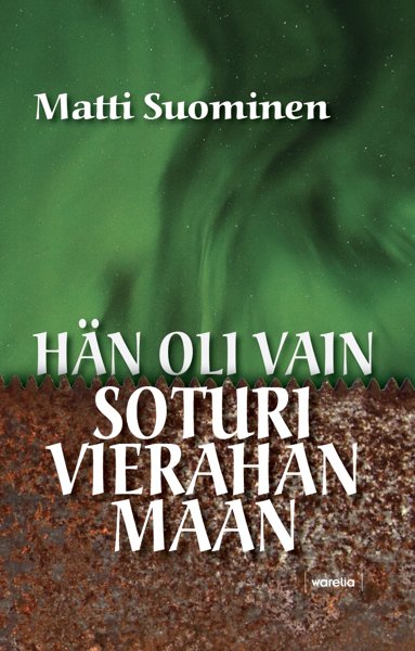 Product image of  Hän oli vain soturi vierahan maan
