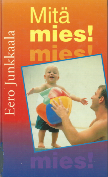 Product image of  Mitä mies!