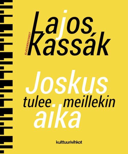 Product image of  UUTUUS: Lajos Kassák: Joskus tulee meillekin aika