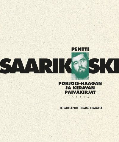 Product image of  Pentti Saarikoski: Pohjois-Haagan ja Keravan päiväkirjat