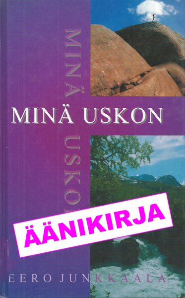 Product image of  Minä uskon (ÄÄNIKIRJA)