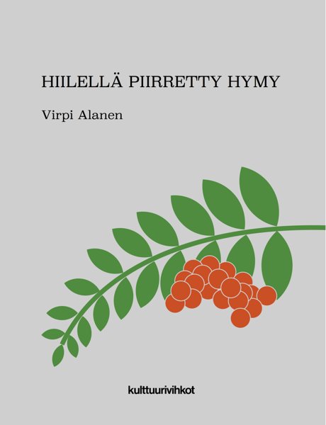Product image of  Virpi Alanen: Hiilellä piirretty hymy