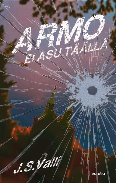 Product image of  Armo ei asu täällä