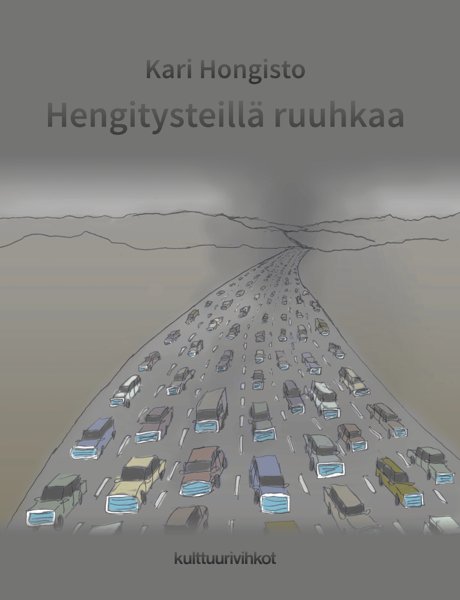 Product image of  Kari Hongisto: Hengitysteillä ruuhkaa
