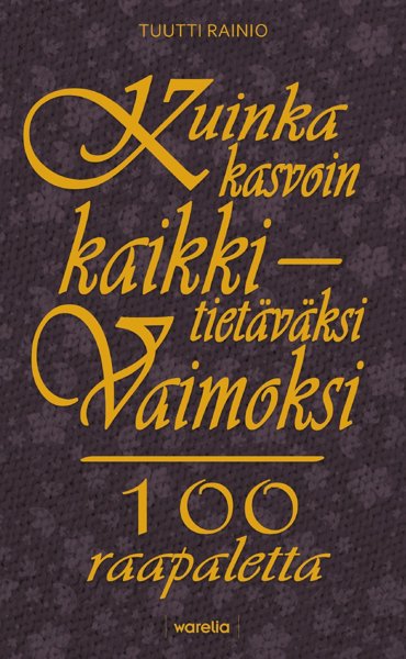 Product image of  Kuinka kasvoin kaikkitietäväksi vaimoksi