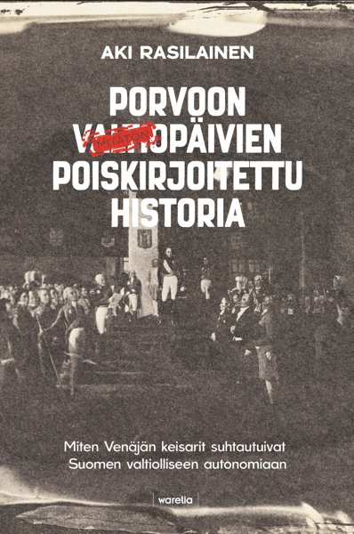 Product image of  PORVOON VALTIOPÄIVIEN POISKIRJOITETTU HISTORIA