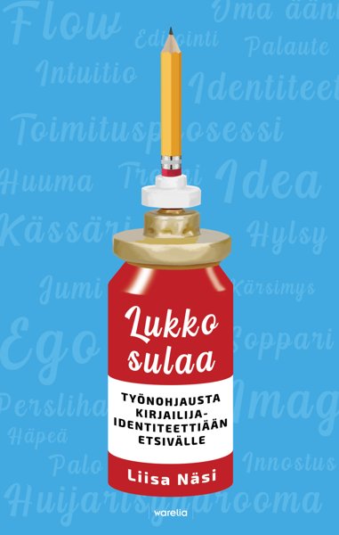 Product image of  Lukko sulaa – Työnohjausta kirjailijaidentiteettiään etsivälle