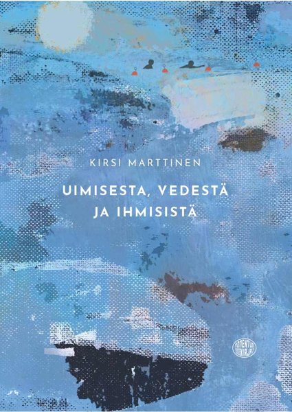 Product image of  Uimisesta, vedestä ja ihmisistä -runokirja