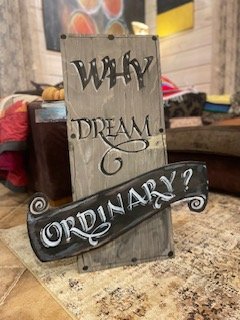 Product image of  WHY DREAM ORDINARY - sisustuskyltti