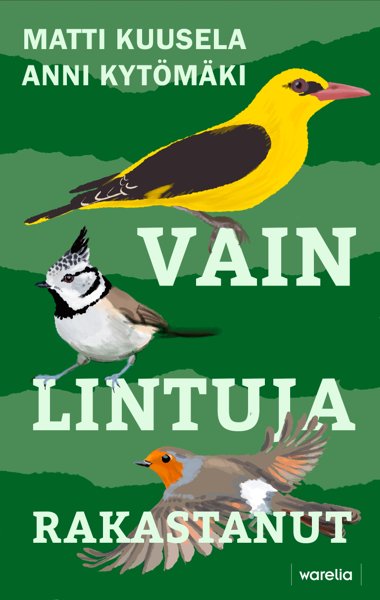 Product image of  Vain lintuja rakastanut