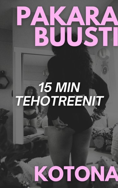 Product image of  Pakarabuusti kotona - 15 min tehotreenit