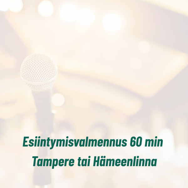 Product image of  Esiintymisvalmennus 60 min (Tampere tai Hämeenlinna)