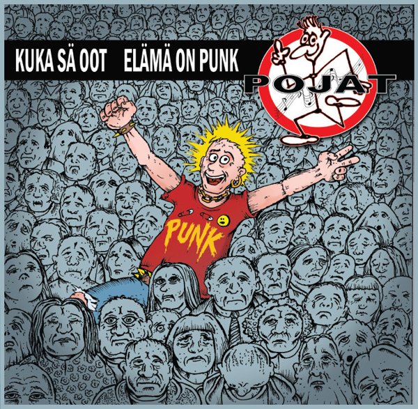 Product image of  Pojat: Kuka sä oot/Elämä on punk
