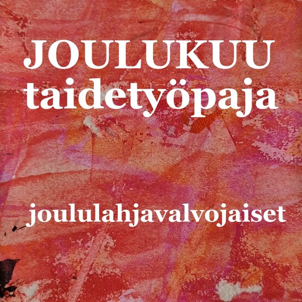 Product image of  JOULUKUUN taidetyöpaja JOULULAHJAVALVOJAISET