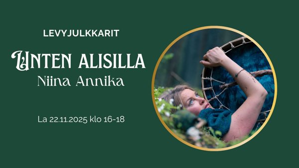 Product image of Unten alisilla - Niina Annika levyjulkkarit 22.11. klo 16-18:00