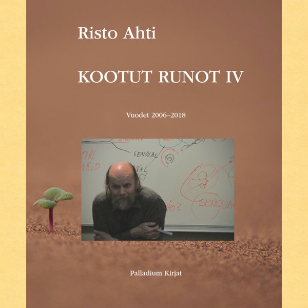 Product image of  Risto Ahti: Kootut runot IV