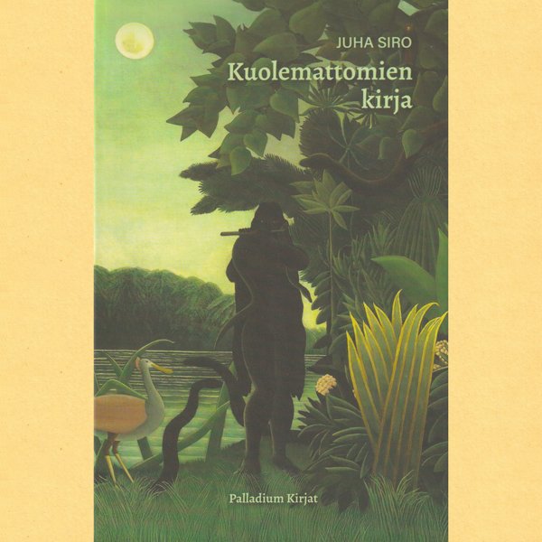 Product image of  Juha Siro: Kuolemattomien kirja