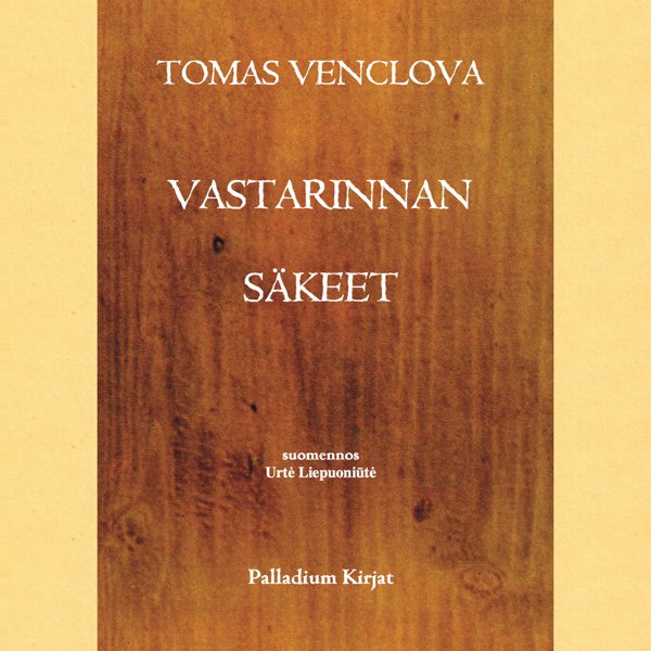 Product image of  Tomas Venclova: Vastarinnan säkeet
