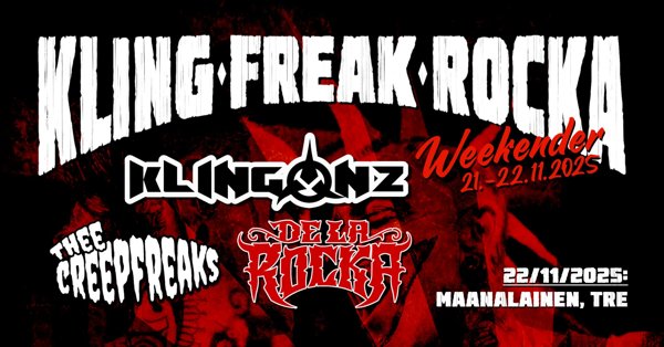 Product image of  Ennakkolippu: Klingonz, Thee Creepfreaks, De La Rocka