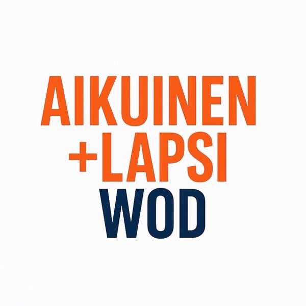 Product image of  AIKUINEN+LAPSI WOD LEMPÄÄLÄ (4 kertaa)
