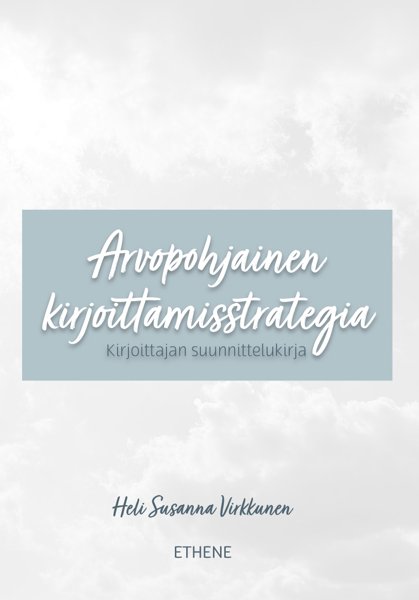 Product image of  Arvopohjainen kirjoittamisstrategia (Heli Virkkunen | Sidottu)