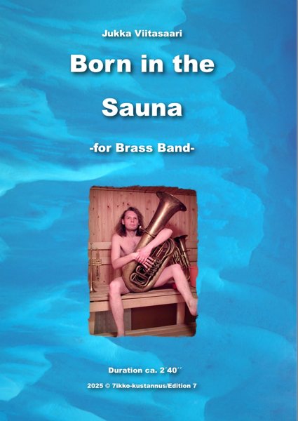 Product image of  Born in the Sauna (brass band) by Jukka Viitasaari GRADE 3,5