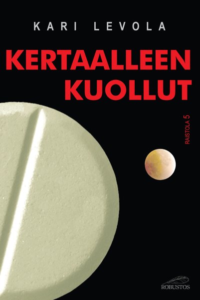 Product image of  Kari Levola: Kertaalleen kuollut
