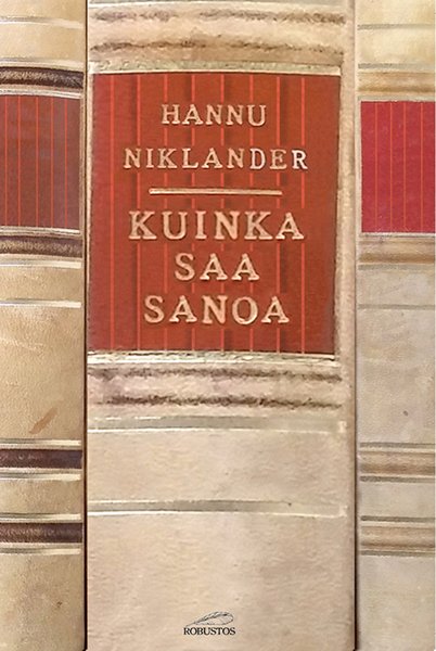 Product image of  Hannu Niklander: Kuinka saa sanoa