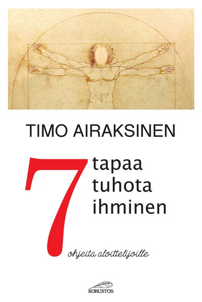 Product image of Timo Airaksinen: 7 tapaa tuhota ihminen