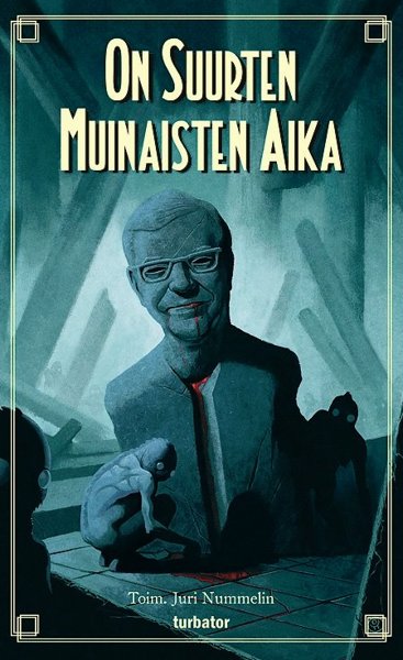 Product image of Juri Nummelin (toim.): On Suurten Muinaisten aika