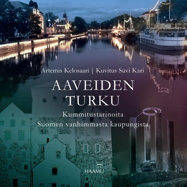 Product image of Artemis Kelosaari: Aaveiden Turku