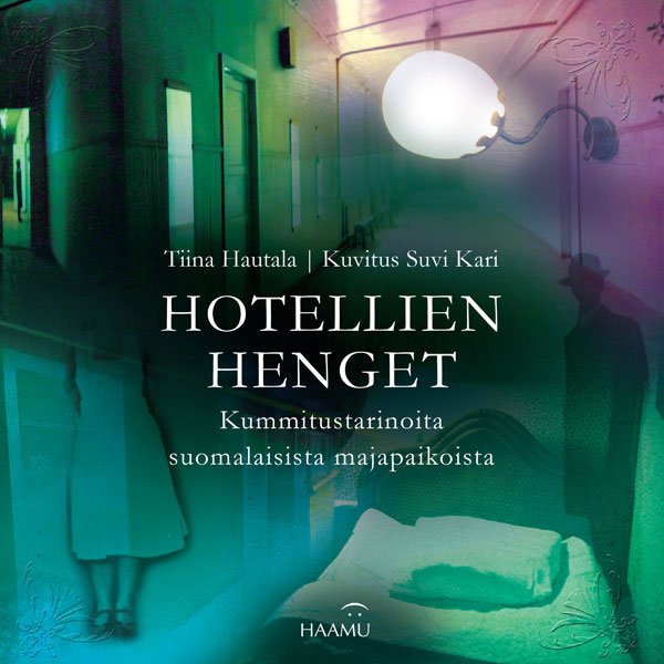 Product image of  Tiina Hautala: Hotellien henget