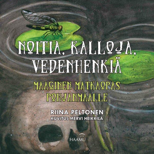 Product image of Riina Peltonen: Noitia, kalloja, vedenhenkiä