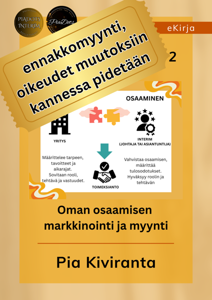 Product image of ENNAKKOMYYNTI: Interim-polkusi, osa 2 Myy oma osaamisesi