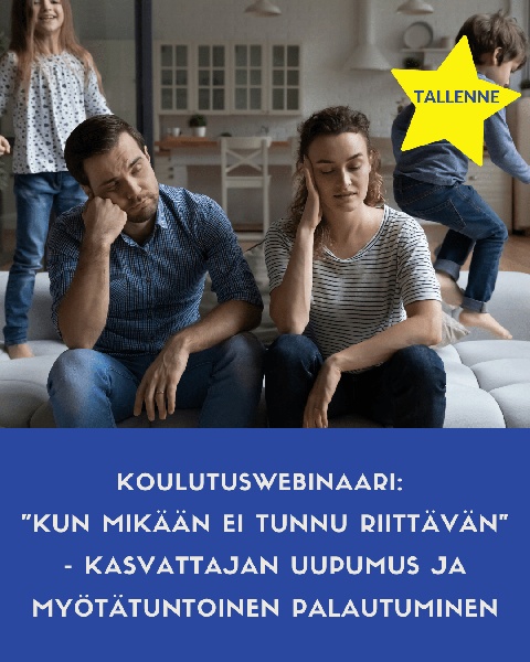 Product image of TALLENNE: Koulutuswebinaari: Kun mikään ei tunnu riittävän