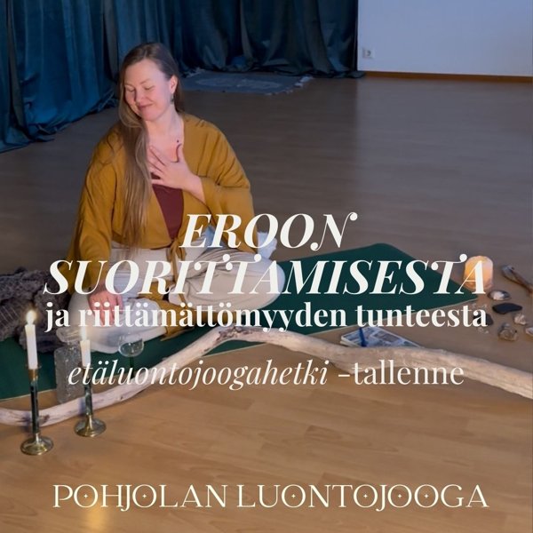 Product image of  EROON SUORITTAMISESTA -etäjoogahetken tallenne